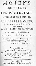 1703 - Frontispiece of the book Moiens de réunir les Protestants avec l'Église romaine, by Camus bishop of Belley and Richard Simon, Paris, 1703, Guillaume Vandive and Louis Coignard&nbsp;[fr].