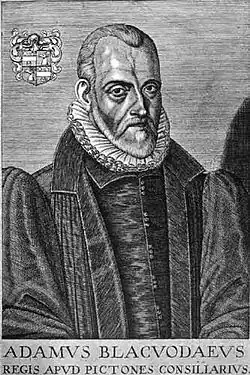 An engraved portrait of Blackwood by Picart, in his official robes,[1] contained in Blackwood's complete works in Latin and French, published in Paris in 1644, with a life and eulogistic notice by Gabriel Naudé.