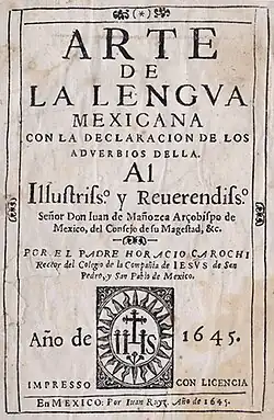 Arte de la lengua mexicana by Jesuit priest and grammarian Horacio Carochi