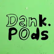 DankPods' YouTube profile picture