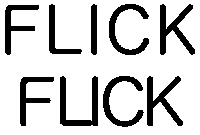 Top: The word "FLICK" in all caps, typeset in sans-serif. Bottom: With reduced spacing between letters, the L and I appear to merge together into a U, causing the word to instead read as "FUCK".