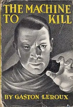 The English version of Gaston Leroux's La Machine à assassiner&nbsp;[fr] was published by The Macaulay Company in 1935.