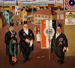 Satirical painting of three portly men in formal black suits and top hats with medals and patriotic ribbons standing in a small German town square decorated with flags and banners