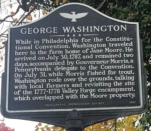 Historical Marker on Moore Rd in King of Prussia, PA. George Washington, Gouverneur Morris, Founding Fathers 1787 Visit To General Muhlenberg's Former Valley Forge HQ During Break in Constitutional Convention.