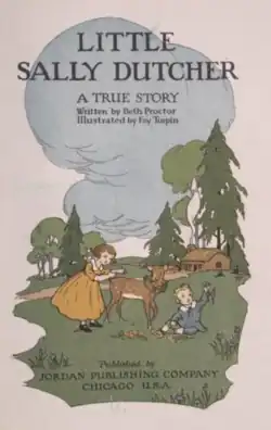 Title page of Little Sally Dutcher (1924) by Beth Proctor, illustrated by Fay Turpin