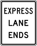 R3-42 Express lane ends (post-mounted)