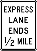 R3-42a Express lane ends (distance) (post-mounted)