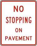 R8-5 No stopping on pavement