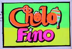 Brightly colored poster with bold orange and pink letters reading "Cholo Fino" against neon green and yellow background