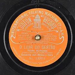Phonogram from 1914 of "Luar do Sertão", released by Casa Edison