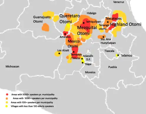 Areas with significant Otomi speaking populations extend from the area west of Mexico city around the city of Toluca northwards to central Hidalgo and northeast into the borderlands between the states of Hidalgo, Puebla and Vera Cruz. The areas with the highest concentration of speakers are northwest Mexico state, southern Querétaro, central Hidalgo and northwest Veracruz.