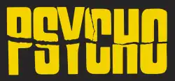 Yellow letters on black background that read "Psycho" in blocky and bold all caps. Letters are torn down the middle, with torn, uneven edges