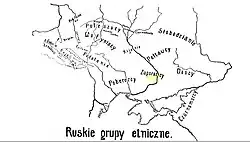 Ethnographic groups of Ruthenians, from "Rusini, zarys etnografii na Rusi" (1928)[41]