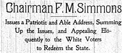 Newspaper snippet "CHAIRMAN F.M. Simmons Issues a Patriotic and Able Address, Summing Up the Issues, and Appealing Eloquently to the White Voters to Redeem the State