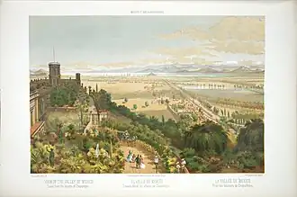The Valley of Mexico from Chapultepec, painting of 1850 by Casimiro Castro. Museo Soumaya.[15] during the Mexican-American War, ca. 1847 by Nathaniel Currier. Library of Congress.