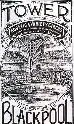 the front cover of a black and white inked publication which reads The Tower Blackpool, with smaller text stating Aquatic and Variety circus&nbsp;– an illustration of the circus interior shows the arena but with the exposed iron legs of the tower instead of plasterwork.