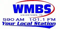 WMBS UNIONTOWN, PA 590 AM 101.1 FM Your Local Station