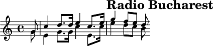 \header{tagline=##f title="Radio Bucharest"}
% https://www.intervalsignals.net/sounds/rou-z-radio_bucharest_c1985.mp3
ob = \relative{
  \set Staff.midiInstrument = "oboe"  
  \set Staff.midiMaximumVolume = #0.9 \partial 8 
  <<{g'8-. c4-_ d8.-. d16-. e4 c8.-. e16-. g4-_ f8-. e-. d-.}\\
    {g,8-. e4-_ g8.-. g16-. c4 e,8.-. c'16-. e4-_ d8-. c-. b-.}>>
}
bs = {
  \set Staff.midiInstrument = "bassoon"
  \set midiMaximumVolume = #0.7 \partial 8
  r8 r1 <g g'>4-_ 8-. 8-. 8-. s
}
\score{{\omit Staff.Script \ob}}
\score{<<\ob \new Staff \bs>> \midi{\tempo 4=110}}
