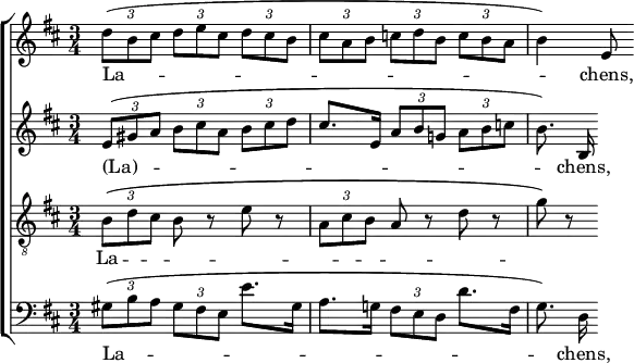 
\header { tagline = ##f }
\paper { ragged-right = ##t }
\layout { indent = 0 \context { \Score \remove "Bar_number_engraver" } }

global = { \key d \major \time 3/4 \tupletUp }

soprano = \relative c'' { \global \set midiInstrument = "violin"
  \tuplet 3/2 4 { d8 (b cis d e cis d cis b | cis a b c d b c b a } | b4) e,8
}

alto = \relative c'' { \global \set midiInstrument = "viola"
  \tuplet 3/2 4 { e,8 (gis a b cis a b cis d } |
  cis8. e,16 \tuplet 3/2 4 { a8 b g! a b c } | b8.) b,16\noBeam
}

tenor = \relative c' { \global \set midiInstrument = "cello"
  \tuplet 3/2 { b8 \(d cis } b r e r | \tuplet 3/2 { a, cis b } a r d r | g\) r8 
}

bass = \relative c' { \global \set midiInstrument = "cello"
  \tuplet 3/2 4 { gis8 (b a gis fis e } e'8. gis,16 |
  a8. g!16 \tuplet 3/2 { fis8 e d } d'8. fis,16 |
  g8.) d16\noBeam
}

sopranoVerse = \lyricmode { La -- chens, }
altoVerse = \lyricmode { (La) -- chens, }
tenorVerse = \lyricmode { La  -- "" -- "" -- "" -- "" -- "" -- "" -- "" -- "" -- ""  -- ""}

\score {
  \new ChoirStaff <<
    \new Staff \soprano \addlyrics \sopranoVerse
    \new Staff \alto    \addlyrics \altoVerse
    \new Staff { \clef "treble_8" \tenor } \addlyrics \tenorVerse
    \new Staff { \clef bass       \bass  } \addlyrics \sopranoVerse
  >>
  \layout { }
  \midi { \tempo 4=100
    \context { \Score midiChannelMapping = #'instrument }
    \context { \Staff \remove "Staff_performer" }
    \context { \Voice \consists "Staff_performer" }
  }
}
