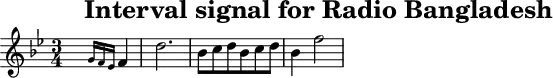 \header{tagline = ##f title="Interval signal for Radio Bangladesh"}
% https://www.intervalsignals.net/sounds/bgd-rb_mymensingh_220424.mp3
main = \relative{
  \set Staff.midiInstrument = "violin"
  \key bes \major \time 3/4 \grace{s16}
  s4 s \grace{g'16 f es} f4 d'2.
  bes8 c d bes c d bes4 f'2
}
acco = {
  \set Staff.midiInstrument = "sitar"
  \set midiMaximumVolume = #0.7
  \key bes \minor
  \clef bass \grace{s16\sustainOn}
  \repeat unfold 4{\tuplet 5/3{f,4 bes,, bes, f f}}
  s8
}
\score{\main}
\score{
  <<\main \new Staff \acco>>
  \midi{\tempo 4 = 60}
}
