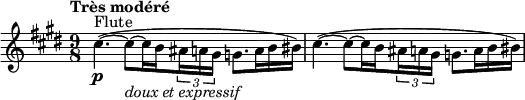  {
\relative c' {
  \clef treble \time 9/8 \key e \major
  \set Score.tempoHideNote = ##t \tempo "Très modéré" 4. = 36
   \override Score.SpacingSpanner #'common-shortest-duration = #(ly:make-moment 1 8)
  \set Staff.midiInstrument = "flute"
  \stemDown cis'4.~(^"Flute"\p cis8~_\markup \italic "doux et expressif" cis16 \set stemRightBeamCount = #1 b \times 2/3 { \set stemLeftBeamCount = #1 ais16 a gis } g8. a16 b bis)
  cis4.~( cis8~ cis16 \set stemRightBeamCount = #1 b \times 2/3 { \set stemLeftBeamCount = #1 ais16 a gis } g8. a16 b bis) \override DynamicLineSpanner.staff-padding = #3
}
}
