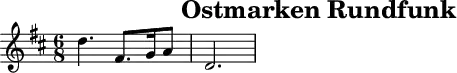\header{tagline = ##f title="Ostmarken Rundfunk"}
% https://rias1.de/audiokennung.htm#:~:text=ORAG
main = {
  \key d \major \time 6/8
  \set midiMaximumVolume = #1.2
  d''4. fis'8. g'16 a'8 d'2.
}
acco = {
  \set midiMaximumVolume = #0.8
  \clef bass \key d \major
  <fis, fis>2. <d fis>2.
}
\score{\main}
\score{
  <<
    \set Score.midiInstrument = "orchestral harp"
    \main \new Staff \acco
  >>
  \midi{\tempo 4. = 60}
}
