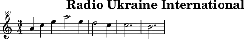 \header{tagline=##f title="Radio Ukraine International"}
% https://www.intervalsignals.net/sounds/ukr-z-ur1_signon_250415.mp3
sustainOfn = \sustainOff\sustainOn
mainA = \relative{\time 3/4 a'4 c e a2 e4 d2 c4 2. b}
main = {
  \set Staff.midiInstrument = "ocarina"
  \clef "treble^(8)" \transpose c c' \mainA
}
acco = <<{
  \set Staff.midiInstrument = "harpsichord"
  \set Staff.midiMaximumVolume = #0.7 \mainA
}\\ \relative{
  s2. \grace{a8\sustainOn e' c'}s2. \grace{d,,8\sustainOfn f' a}s2.
  \grace{e,8\sustainOfn c' a'}s2. \grace{e,8\sustainOfn e'gis}s2. s8\sustainOff
}>>
\score{\main}
\score{<<\main \new Staff \acco>> \midi{\tempo 4=72}}

