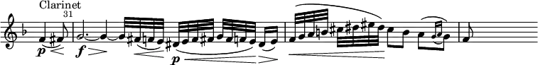 
\relative d' \new Staff \with { \remove "Time_signature_engraver" } {
  \clef treble \time 12/8 \key f \major
  \set Score.tempoHideNote = ##t \tempo 2. = 22
  \set Staff.midiInstrument = "clarinet"

  \partial 8*3 f4(\<^"Clarinet"\p fis8)\! |
  \once \override Score.BarNumber #'break-visibility = ##(#f #t #t)
  \set Score.currentBarNumber = #31 \bar "|"
  g2.~\f\> g4\!~ g32 fis(\< f e)\! \override DynamicLineSpanner.staff-padding = #3.5 dis\p\<([ e f fis] g[ fis f e)\!] dis16(\> e)\! | \override DynamicLineSpanner.staff-padding = #2.5 \time 3/4 f32(\<[ g a b] cis[ dis eis dis)\!] \stemDown cis8 b a([ \acciaccatura {g16[ a] } g8)] | \stemNeutral f s2 }
