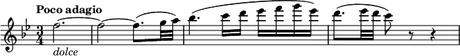 { \relative f'' { \key bes \major \time 3/4
\tempo "Poco adagio"
\tempo 4 = 60
f2.~ _\markup { \italic "dolce" } | f2~ f8.( g32 a) | bes4.( c16 d es f g es) |
d8.( es32 d c8) r r4}}