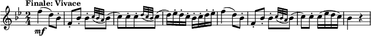  {\relative f'' { \key bes \major \time 2/4
\tempo "Finale: Vivace"
\tempo 4 = 145
f4( \mf d8) bes-. | f8-. bes-. bes-.[ \appoggiatura { c32 bes a } bes8(]
c8)[ c-. c-. \appoggiatura { d32 c bes } c8(] | d16) es-. d-. c-. bes-. c-. d-. es-.
f4( d8) bes-. | f8-. bes-. bes-.[ \appoggiatura { c32 bes a } bes8(]
c8) c-. c16( es d c) | bes4 r}}