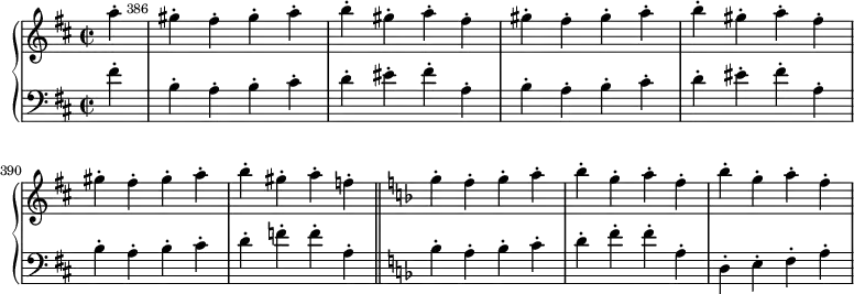 \version "2.14.1"
\layout {
	#(layout-set-staff-size 16)
}
\relative c'' {
	\new GrandStaff <<
		\new Staff {
			\override Score.BarNumber.break-visibility = ##(#f #t #t)
			\key d \major
			\time 2/2
			\partial 4 a'4-.
			\set Score.currentBarNumber = #386
			gis-. fis-. gis-. a-.
			\override Score.BarNumber.break-visibility = ##(#f #f #t)
			b-. gis-. a-. fis-.
			gis-. fis-. gis-. a-.
			b-. gis-. a-. fis-. \break
			gis-. fis-. gis-. a-.
			b-. gis-. a-. f-. \bar "||"
			\key f \major
			g-. f-. g-. a-.
			\repeat unfold 2 { bes-. g-. a-. f-. }
		}
		\new Staff {
			\clef bass
			\key d \major
			fis,4-.
			\repeat unfold 2 { b,-. a-. b-. cis-. d-. eis-. fis-. a,-. }
			b-. a-. b-. cis-.
			d-. f-. f-. a,-.
			\key f \major
			bes-. a-. bes-. c-.
			d-. f-. f-. a,-.
			d,-. e-. f-. a-.
		}
	>>
}
