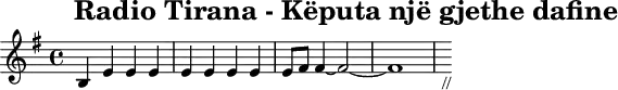 \header{tagline=##f title="Radio Tirana - Këputa një gjethe dafine"}
% 0:26 https://www.intervalsignals.net/sounds/alb-radio_tirana_xs_270418.mp3
common = {\key e \minor}
main = \relative{
  \set Staff.midiInstrument = "electric guitar (clean)"
  \common b4 e e e e e e e e8 fis8 4~ 2~ 1 s8_"//"
}
acco = <<
  \new Staff \relative{
    \set Staff.midiInstrument = "fx 1 (rain)"
    \set Staff.midiMaximumVolume = #0.3 \common
    <<
    {\repeat unfold 4{g'8 e' b e} \repeat unfold 4{fis, dis' b dis}}\\
    {<e, b>1~ 1 <dis b>1~ 1}
    >>
  }
  \drums{\repeat unfold 8{<<{<cymr>8 8 ss q}\\{bd4. 8}>>}}
>>
\score{\main}
\score{<<\main \acco>> \midi{\tempo 4=160}}