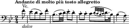  { \relative f' { \key bes \major \time 2/4 
\tempo "Andante di molto più tosto allegretto"
\tempo 4 = 60
\clef "bass"
\partial 8 f8-. _\markup { \italic "dolce" } ^"Vc." | es8([ d c) f-.] | bes,8.( c32 d) es8-. d-. |
c8-. c-. c([ \appoggiatura {d32 c bes c } d16. bes32)] | bes4( a8)}} 