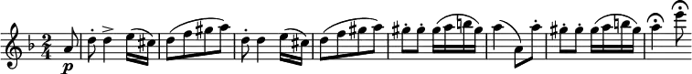 
\relative a' {
  \key d \minor \time 2/4
  \partial 8 a8 \p
  d8-. d4-> e16( cis)
  d8([ f gis a)]
  d,8-. d4 e16( cis)
  d8([ f gis a)]
  gis8-. gis-. gis16( a b gis)
  a4( a,8) a'-.
  gis8-. gis-. gis16( a b gis)
  a4 \fermata e'8 \fermata
}
