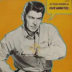 Image of Ronald Reagan on a yellow background with a speach bubble which says "we begin bombing in five minutes".