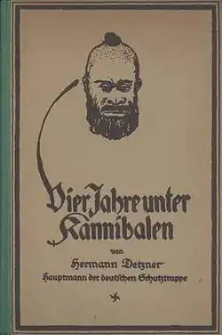 Book illustration showing a man with facial hair and a top knot in the middle of his head. The title is "Vier Jahre unter Kannibalen".