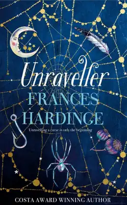 Cover of Unraveller by Frances Hardinge
