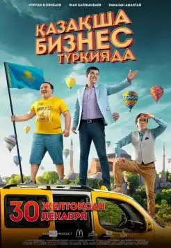 The main cast of Jomart, Alen, and Erkoş stand on a yellow bus, in front of an Istanbul view. The Kazakh-language title flies above, alongside hot air balloons. To the left, Erkoş stands smiling in informal attire, holding a Kazakh flag. In the center, Jomart smiles, gesturing to the city. Formally-clothed Alen, looking stern, looks around off camera
