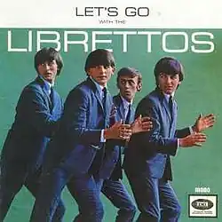 The LP Let's Go with The Librettos (HMV), showing the 1965 lineup of the band: (L-R) Lou Parun, Dave Diver, Rod Stone, Brian Peacock