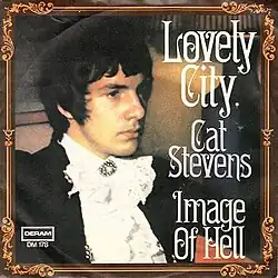 The West German single sleeve for Cat Stevens' sixth single release on Deram, "Lovely City (When Do You Laugh?)" backed by "Image of Hell". It depicts Cat Stevens' face in a similar shot to that of the album cover of his second album New Masters