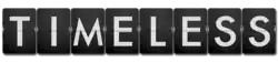 TIMELESS, written in block white letters on a black background
