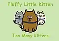 Too Many Kittens, 2007