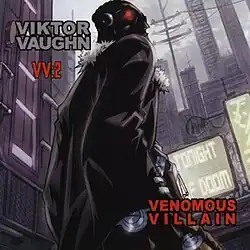A figure standing in a city, with the words VV:2 and Venomous Villain over the art, and the alias of the rapper, Viktor Vaughn.