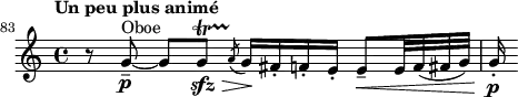 
\relative a {
  \clef treble \time 4/4 \key a \minor
  \set Score.tempoHideNote = ##t \tempo "Un peu plus animé" 4 = 56
  \set Score.currentBarNumber = #83 \bar ""
  \set Staff.midiInstrument = "oboe"
  r8 g'--~\p^"Oboe" g[ g\startTrillSpan\sfz\>] \slashedGrace a8(\stopTrillSpan g16)\! fis-. f-. e-. e8--\< e32 f( fis g) | g16-.\p
}
