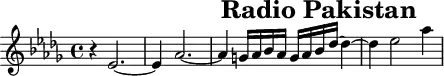 \header{tagline = ##f title="Radio Pakistan"}
% https://www.intervalsignals.net/sounds/pak-rp_nca_151013.mp3
main = \relative{
  \set Staff.midiInstrument = "lead 6 (voice)"
  \key des \major \grace{s8}
  r4 es'2.~ 4 as2.~ 4 g16 as bes as g as bes des~ 4~ 4 es2 as4
}
acco = {
  \set Staff.midiInstrument = "sitar"
  \set midiMaximumVolume = #0.6
  \key des \major \clef bass
  \grace{s8\sustainOn}
  \repeat unfold 4 {<des, as,>4 <as, des> <des es>4 4} s8
}
\score{\main}
\score{
  <<\main \new Staff \acco>>
  \midi{\tempo 4 = 69}
}

