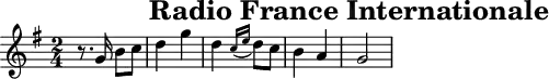 \header{tagline = ##f title="Radio France Internationale"}
% https://www.intervalsignals.net/sounds/fra-z-rfi_c1975.mp3
main = \relative{
  \key g \major \time 2/4
  \set Staff.midiInstrument = "trumpet"
  \omit Script
  r8. g'16-. b8-. c-. d4 g d \grace{\scaleDurations 2 {c16( e}} d8-.) c-. b4 a g2
}
acco = {
  \key g \major
  \set Staff.midiInstrument = "bassoon"
  \set Staff.midiMaximumVolume = #0.7
  << 
  \relative{
    r8. g'16 fis8-. e-. d8. c16 b8-. c-. d-. c-. b-. c-. d8. s16 s8 d-. b2
  }\\{
     g2~ 2~ 2 d8. d'16 d'8-. d-. g2
  }\\ \relative{
     s2 b'8. a16 g8-. a-. b8. g16 g8-. e-. g4. fis8-. g2 s8
  }>>
}
\score{\main}
\score{
  <<\main \new Staff \acco>>
  \midi{\tempo 4 = 110}
}
